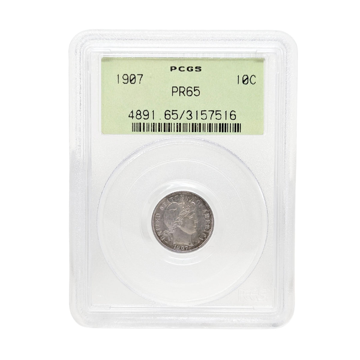 1907 PCGS PR65 Barber Dime - Green Label