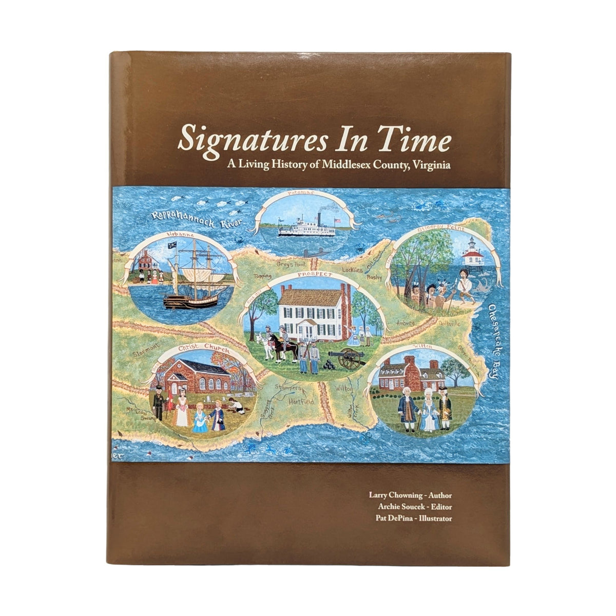 Larry Chowning "Signatures In Time: A Living History of Middlesex County Virginia"