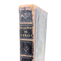The Following of Christ by Thomas Kempis, Copyright 1851, London