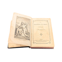 The Following of Christ by Thomas Kempis, Copyright 1851, London