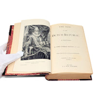 The Rise of the Dutch Republic by John Lothrop Motley, 2 Volumes