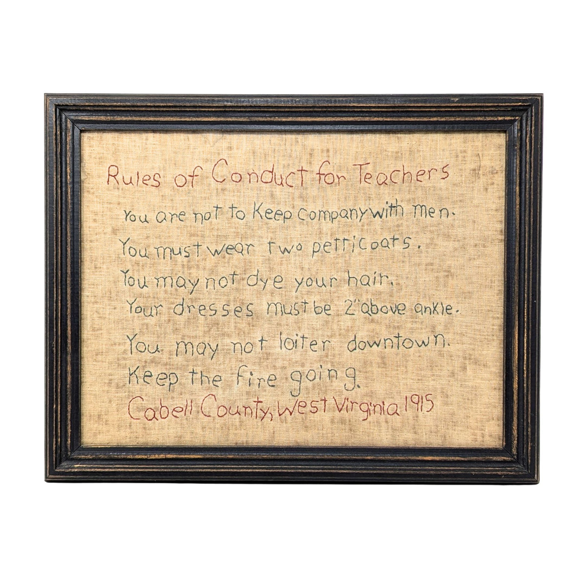 1915 Framed Needlework "Rules of Conduct for Teachers" Cabell County, WV